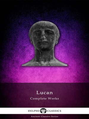 cover image of Delphi Complete Works of Lucan (Illustrated)